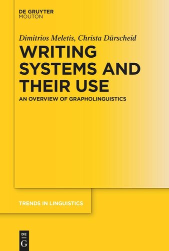 Writing Systems and Their Use: An Overview of Grapholinguistics