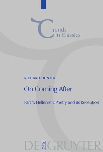 On Coming After: Studies in Post-Classical Greek Literature and its Reception