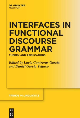 Interfaces in Functional Discourse Grammar: Theory and Applications