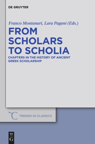 From Scholars to Scholia: Chapters in the History of Ancient Greek Scholarship