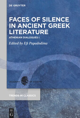 Faces of Silence in Ancient Greek Literature: Athenian Dialogues I