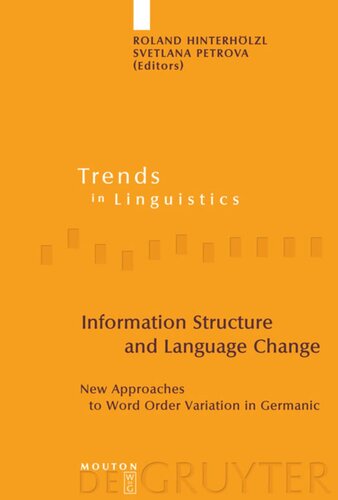 Information Structure and Language Change: New Approaches to Word Order Variation in Germanic