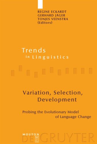 Variation, Selection, Development: Probing the Evolutionary Model of Language Change