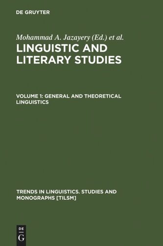 Linguistic and Literary Studies: Volume 1 General and Theoretical Linguistics