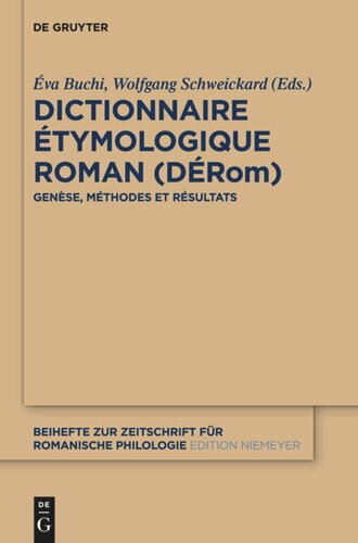 Dictionnaire Étymologique Roman (DÉRom): Genèse, méthodes et résultats
