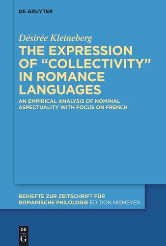 The expression of “collectivity” in Romance languages: An empirical analysis of nominal aspectuality with focus on French