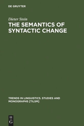 The Semantics of Syntactic Change: Aspects of the Evolution of 'do' in English