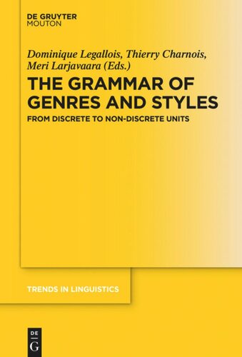 The Grammar of Genres and Styles: From Discrete to Non-Discrete Units