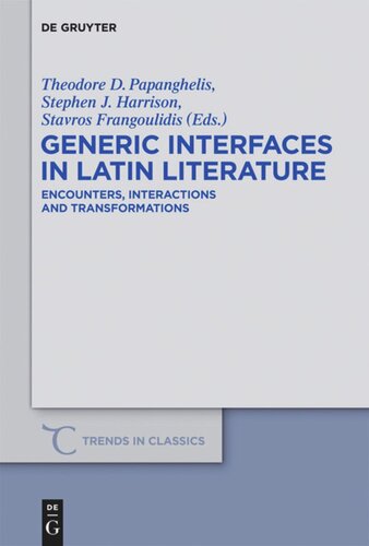 Generic Interfaces in Latin Literature: Encounters, Interactions and Transformations