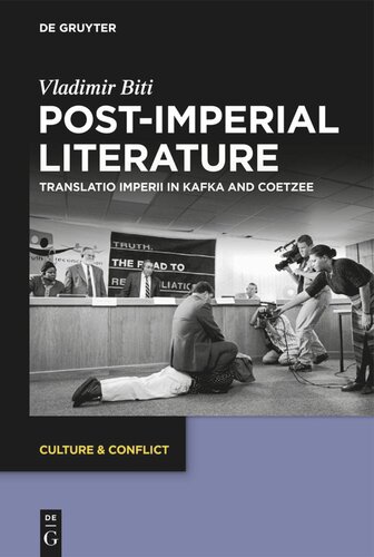Post-imperial Literature: Translatio Imperii in Kafka and Coetzee