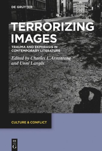 Terrorizing Images: Trauma and Ekphrasis in Contemporary Literature