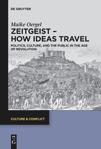 Zeitgeist – How Ideas Travel: Politics, Culture and the Public in the Age of Revolution