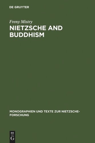 Nietzsche and Buddhism: Prolegomenon to a Comparative Study