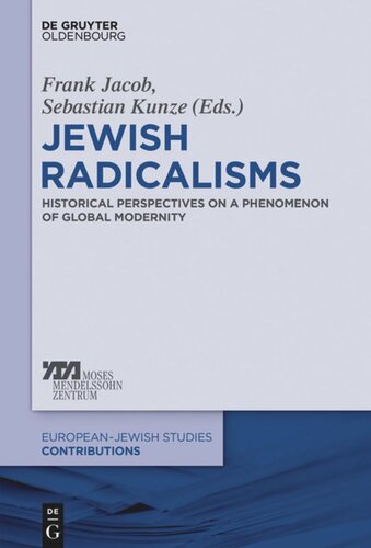 Jewish Radicalisms: Historical Perspectives on a Phenomenon of Global Modernity