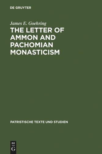 The Letter of Ammon and Pachomian Monasticism