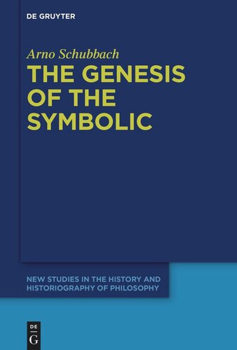 The Genesis of the Symbolic: On the Beginnings of Ernst Cassirer's Philosophy of Culture