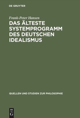Das älteste Systemprogramm des deutschen Idealismus: Rezeptionsgeschichte und Interpretation