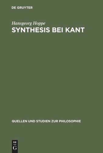 Synthesis bei Kant: Das Problem der Verbindung von Vorstellungen und ihrer Gegenstandsbeziehungen in der 