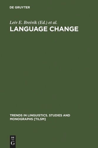 Language Change: Contributions to the Study of its Causes