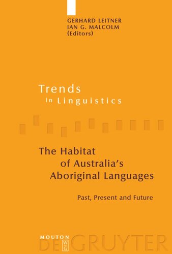 The Habitat of Australia's Aboriginal Languages: Past, Present and Future