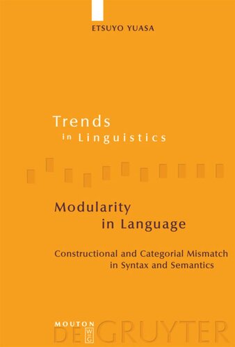 Modularity in Language: Constructional and Categorial Mismatch in Syntax and Semantics