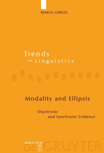 Modality and Ellipsis: Diachronic and Synchronic Evidence