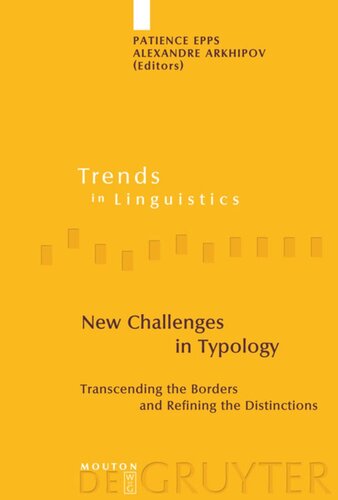 New Challenges in Typology: Transcending the Borders and Refining the Distinctions