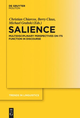 Salience: Multidisciplinary Perspectives on its Function in Discourse
