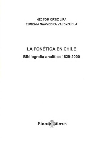 La fonética en Chile. Bibliografía analítica (1829-2000)