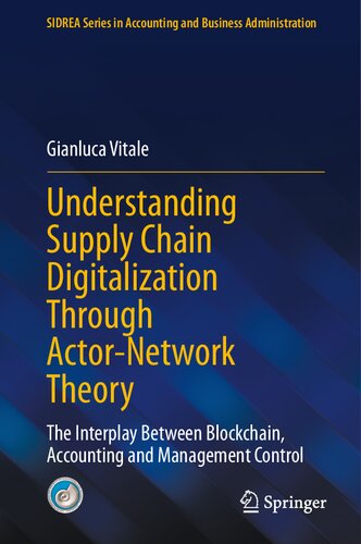 Understanding Supply Chain Digitalization Through Actor-Network Theory: The Interplay Between Blockchain, Accounting and Management Control