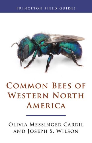 Common Bees of Western North America (Princeton Field Guides, 124)