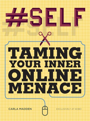 #Self: Taming Your Inner Online Menace
