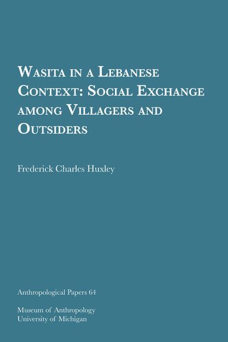 Wasita in a Lebanese Context: Social Exchange among Villagers and Outsiders