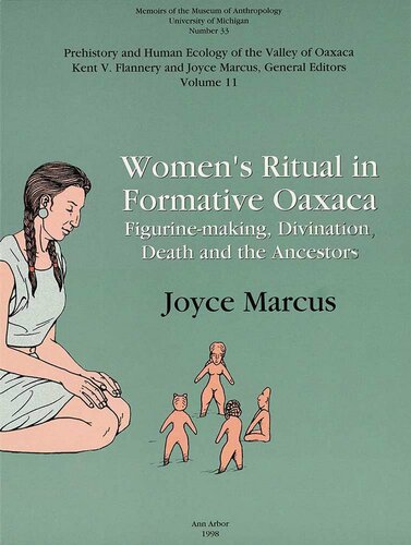 Women's Ritual in Formative Oaxaca: Figure-making, Divination, Death and the Ancestors
