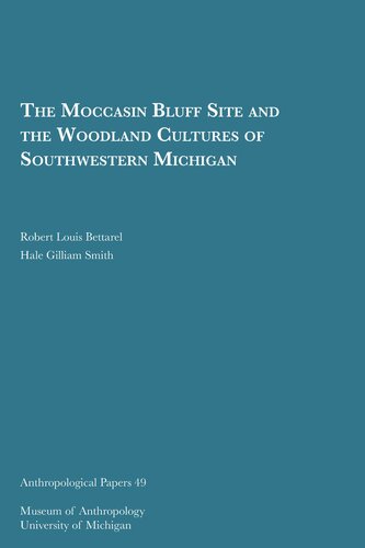 The Moccasin Bluff Site and the Woodland Cultures of Southwestern Michigan