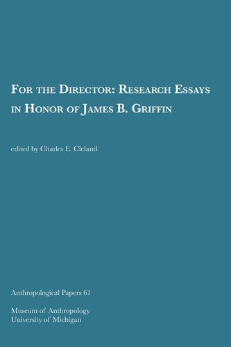 For the Director: Research Essays in Honor of James B. Griffin