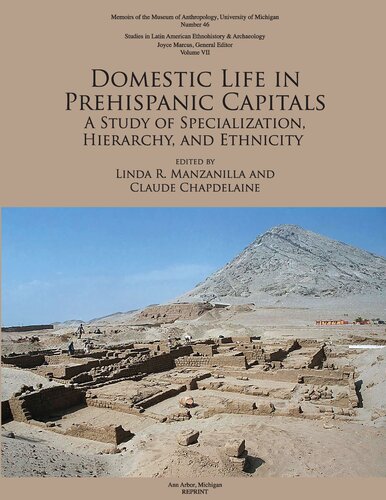 Domestic Life in Prehispanic Capitals: A Study of Specialization, Hierarchy, and Ethnicity