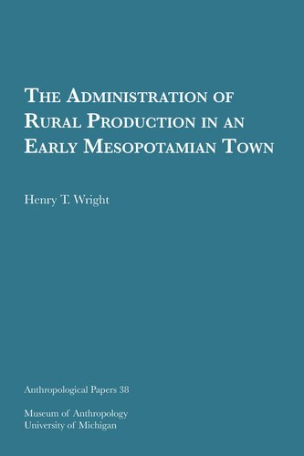 The Administration of Rural Production in an Early Mesopotamian Town