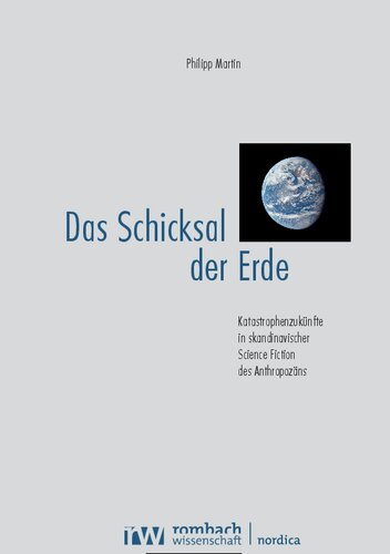 Das Schicksal der Erde. Katastrophenzukünfte in skandinavischer Science Fiction des Anthropozäns
