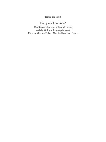 Die „große Konfusion“. Der Roman der klassischen Moderne und die Weltanschauungsliteratur