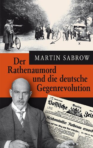 Der Rathenaumord und die deutsche Gegenrevolution