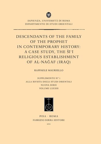 Descendants of the Family of the Prophet in Contemporary History: A Case Study, the Šīʹī Religious Establishment of Al-Naǧaf (Iraq)