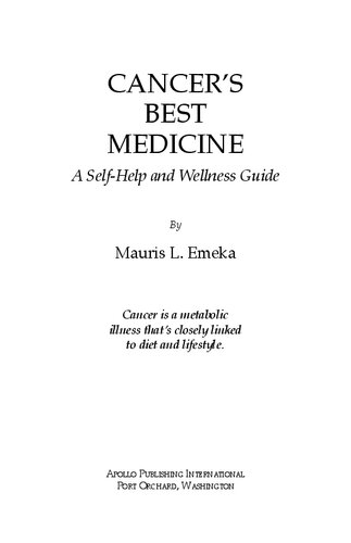 Cancer's Best Medicine -- A Self-Help and Wellness Guide, second edition
