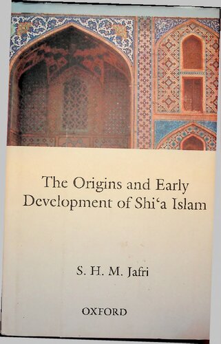 The Origins and Development of Shi'a Islam