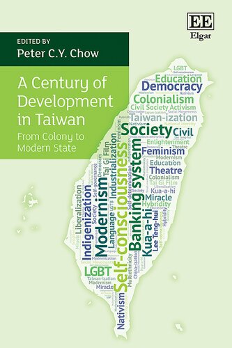 A Century of Development in Taiwan: From Colony to Modern State