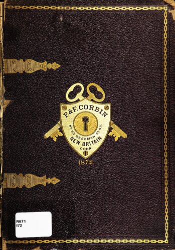 P. & F. Corbin Illustrated Catalogue and Price List of Builders', Cabinet, and Miscellaneous Hardware: Including Locks, Latches, and Ornamental Bronze Goods