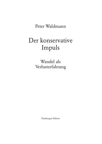 Der konservative Impuls. Wandel als Verlusterfahrung