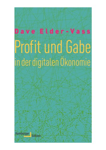 Profit und Gabe in der digitalen Ökonomie