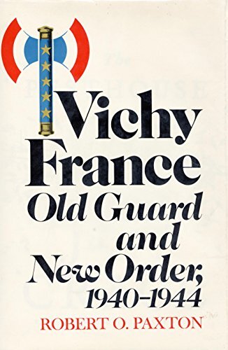 Vichy France: Old Guard and New Order, 1940-1944