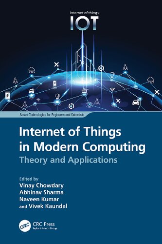 Internet of Things in Modern Computing: Theory and Applications (Smart Technologies for Engineers and Scientists)